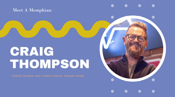 Meet A Memphian: Craig Thompson
