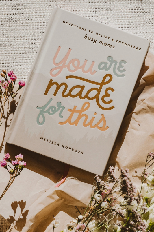 You Are Made for This - Mom Devotional