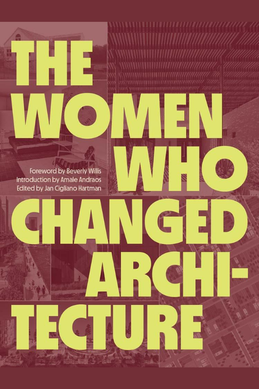 The Woman Who Changed Architecture