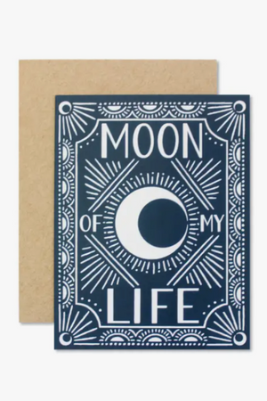 Moon Of My Life Card