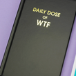 Load image into Gallery viewer, Daily Dose of Wtf - Daily Journal
