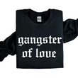 Load image into Gallery viewer, Gangster of Love Sweatshirt
