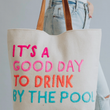 Load image into Gallery viewer, Drink By The Pool Tote
