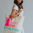 Load image into Gallery viewer, Drink By The Pool Tote
