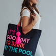 Load image into Gallery viewer, Drink By The Pool Tote

