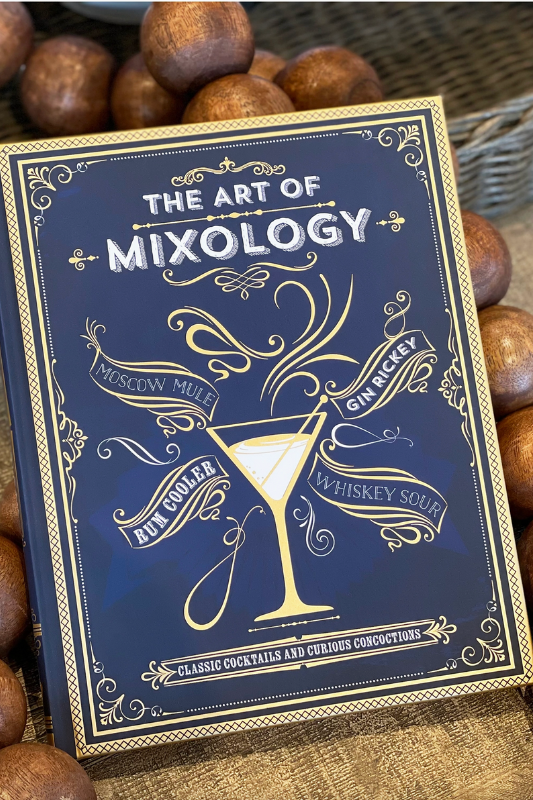 Art of Mixology : Classic Cocktails