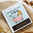 Load image into Gallery viewer, Drinkink for Two: Mocktails for Mom-to-Be
