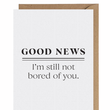 Load image into Gallery viewer, Good News Not Bored Card

