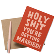 Load image into Gallery viewer, Holy Shit You're Getting Married-Card

