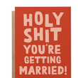 Load image into Gallery viewer, Holy Shit You're Getting Married-Card

